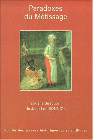 Paradoxes Du Metissage