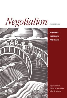 Negotiation: Readings, Exercises, and Cases