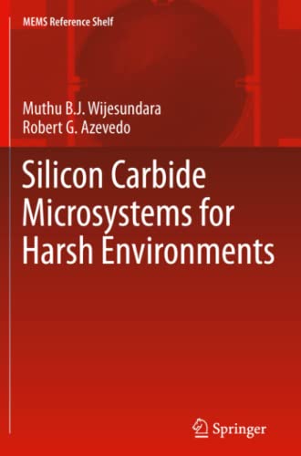 Silicon Carbide Microsystems for Harsh Environments (MEMS Reference Shelf, Band 22)