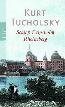 Schloß Gripsholm. Rheinsberg: Eine Sommergeschichte