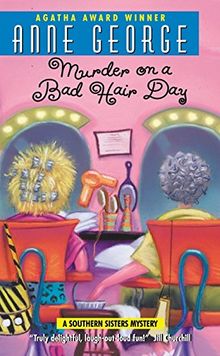 Murder on a Bad Hair Day: A Southern Sisters Mystery