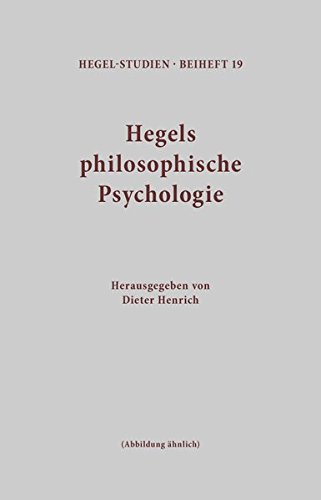 Hegels philosophische Psychologie: Hegel-Tage Santa Margherita 1973 (Hegel-Studien, Beihefte)