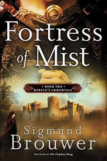 Fortress of Mist: Book 2 in the Merlin's Immortals series