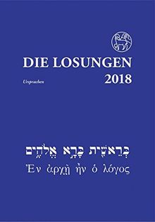 Die Losungen 2018. Deutschland / Die Losungen 2018 in der Ursprache