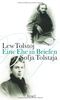 Lew Tolstoj - Sofja Tolstaja, Eine Ehe in Briefen