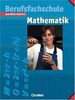 Mathematik - Berufsfachschule - Gewerblich-technisch - Vergriffene Ausgabe: Mathematik Berufsfachschule, gewerblich-technisch, EURO, Schülerbuch