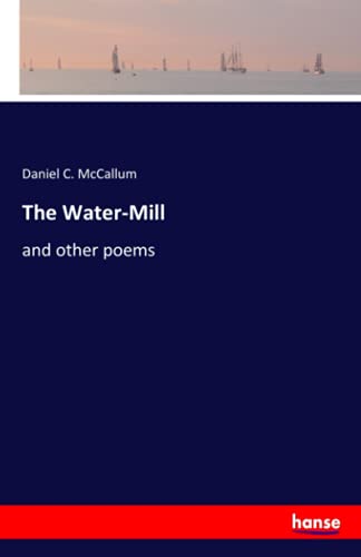 The Water-Mill: and other poems