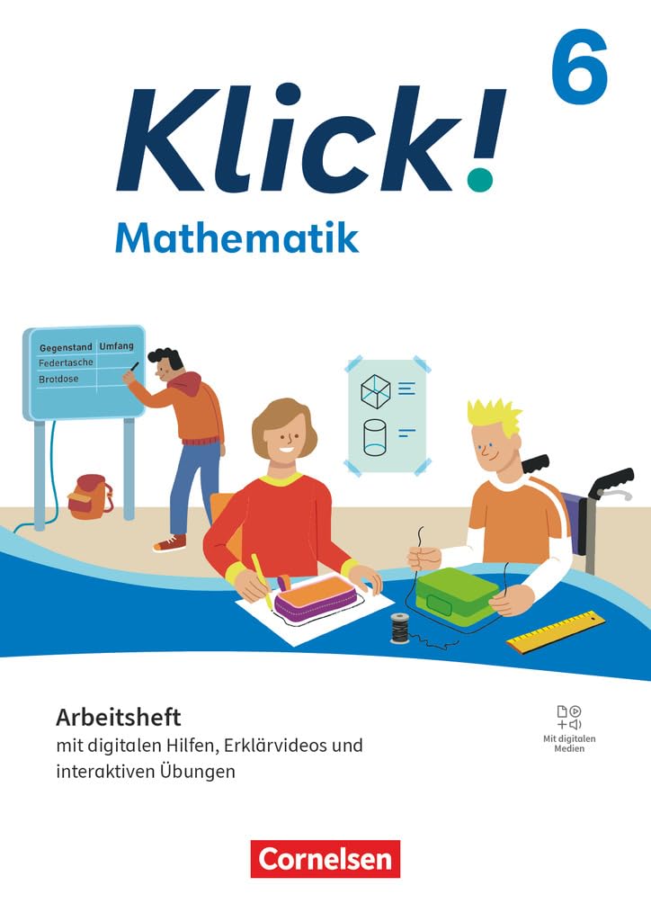 Klick! - Fächerübergreifendes Lehrwerk für Lernende mit Förderbedarf - Mathematik - Ausgabe ab 2024 - 6. Schuljahr: Arbeitsheft - Mit digitalen Medien ... Mathematik - Ausgabe ab 2024, 6. Schuljahr)
