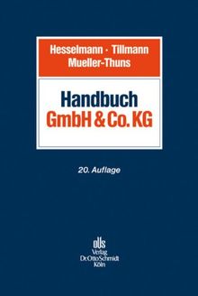 Handbuch der GmbH & Co. KG: Gesellschaftsrecht - Steuerrecht