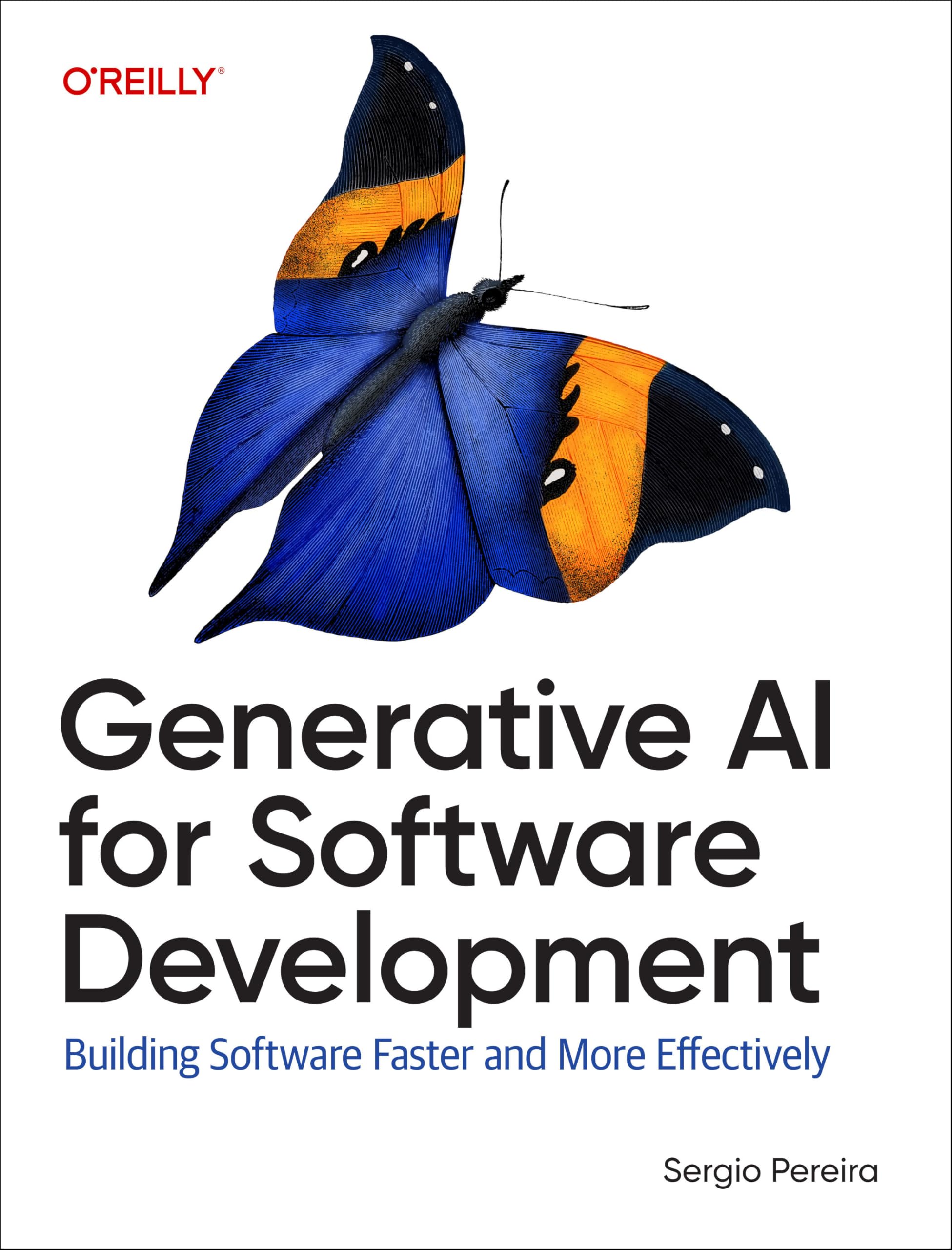 Sérgio Pereira Generative Ai For Software Development, Building Software Faster And More Effectively