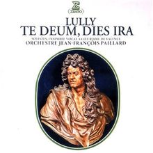 Lully:Te Deum Dies Irae