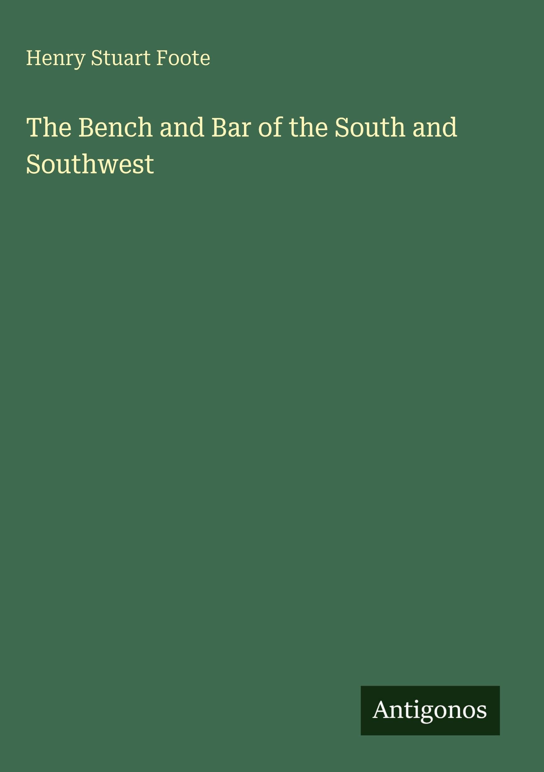 The Bench and Bar of the South and Southwest
