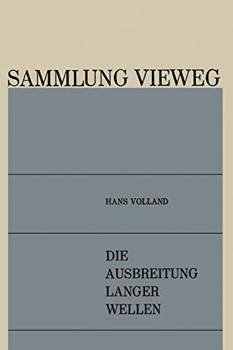 Die Ausbreitung Langer Wellen (German Edition) (Sammlung Vieweg, 127, Band 127)