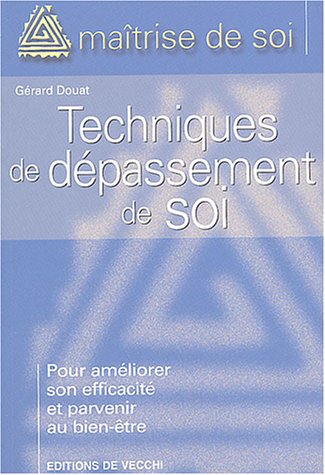 Les Techniques De Dépassement De Soi