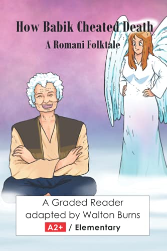 How Babik Cheated Death (World Folktales Graded Readers, Band 3)