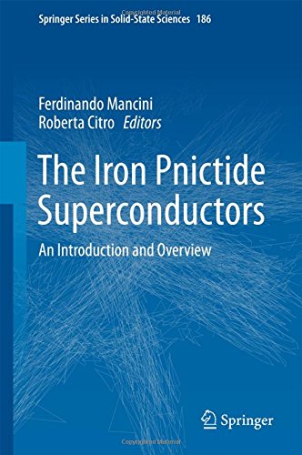 The Iron Pnictide Superconductors: An Introduction and Overview (Springer Series in Solid-State Sciences)