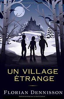 Un village étrange (série policier & suspense jeunesse 8-14 ans, Band 2)