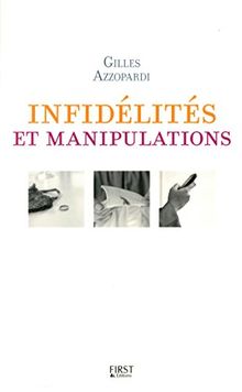 Infidélités et manipulations