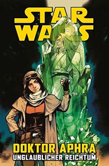 Star Wars Comics: Doktor Aphra II: Unglaublicher Reichtum