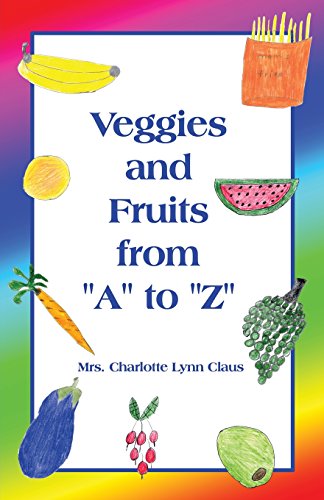 Veggies and Fruits from A to Z