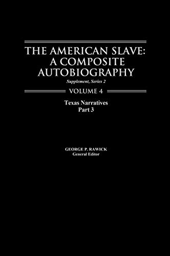 The American Slave: Supplement 2; Vol. 4 (Contributions in Afro-American & African Studies)