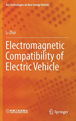 Electromagnetic Compatibility of Electric Vehicle (Key Technologies on New Energy Vehicles)