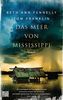 Das Meer von Mississippi: Roman