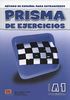 Prisma A1 Comienza - Libro de ejercicios: Exercises Book