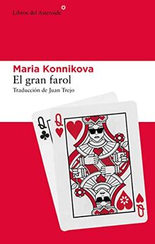 El gran farol: Cómo aprendí a prestar atención, dominarme y ganar (Libros del Asteroide, Band 264)