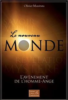 Le nouveau monde : l'avènement de l'homme-ange