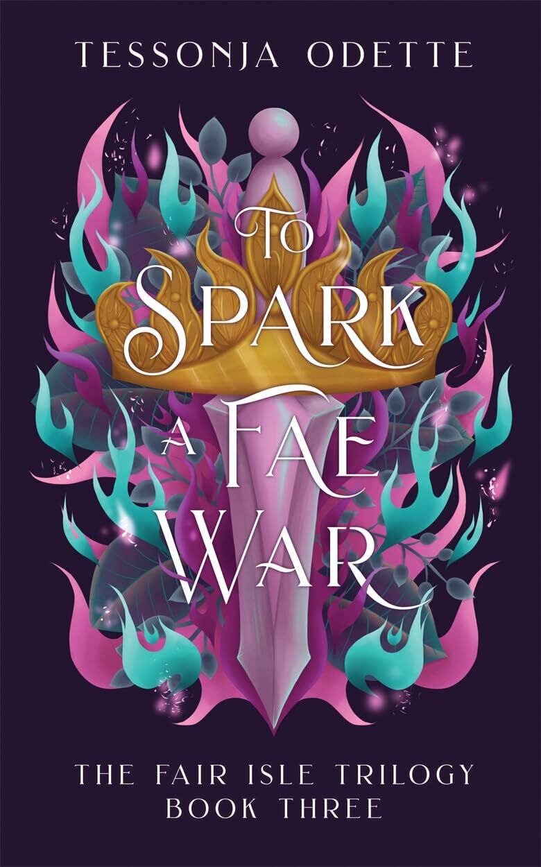 Odette, Tessonja: To Spark a Fae War