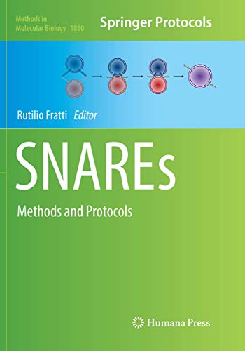 SNAREs: Methods and Protocols (Methods in Molecular Biology, 1860, Band 1860)
