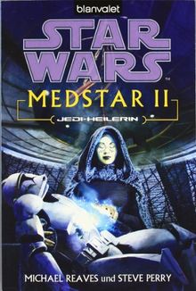 Star Wars(TM) MedStar 2: Jedi-Heilerin