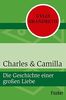 Charles & Camilla: Die Geschichte einer großen Liebe