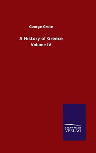 A History of Greece: Volume IV