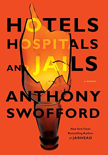 Hotels, Hospitals, and Jails: A Memoir
