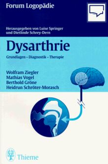 Dysarthrie. Grundlagen, Diagnostik, Therapie
