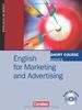 Short Course Series - English for Special Purposes: B1-B2 - English for Marketing and Advertising: Kursbuch mit CD