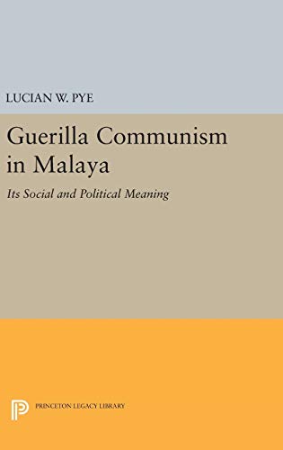 Guerilla Communism in Malaya (Princeton Legacy Library, Band 2218)