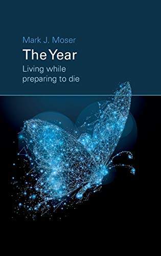 The Year: Living while preparing to die