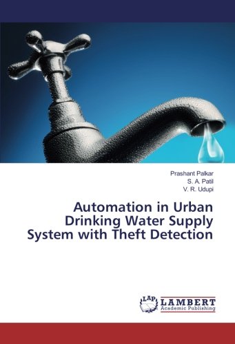 Automation in Urban Drinking Water Supply System with Theft Detection