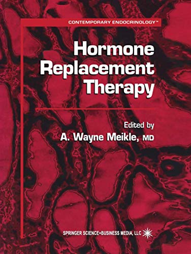 Hormone Replacement Therapy (Contemporary Endocrinology, 13, Band 13)