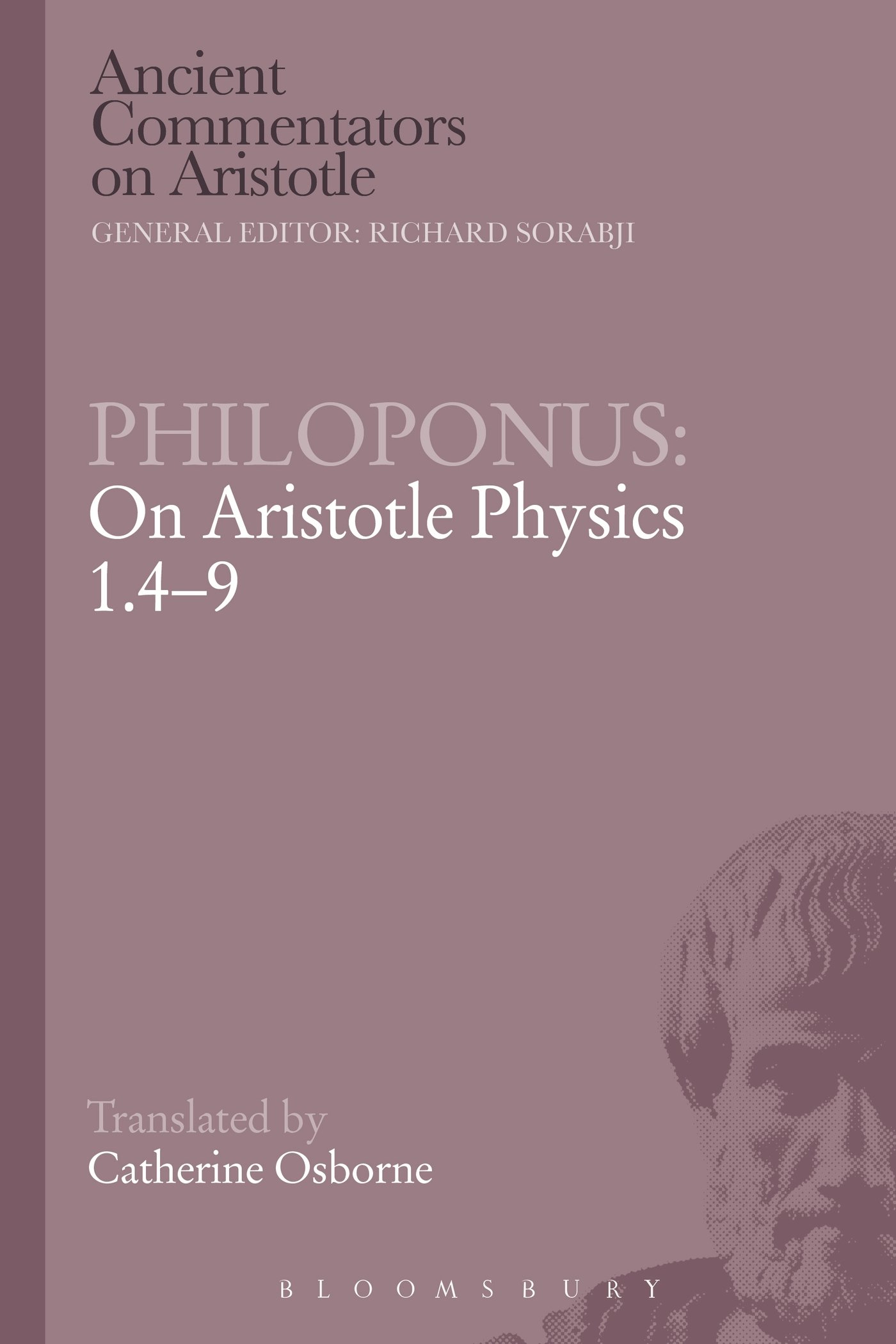 Philoponus: On Aristotle Physics 1.4-9 (Ancient Commentators on Aristotle)