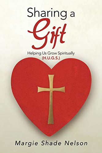 Sharing a Gift: Helping Us Grow Spiritually (H.U.G.S.)