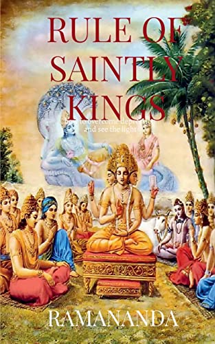 Rule of Saintly Kings: Happiness, Prosperity, Love