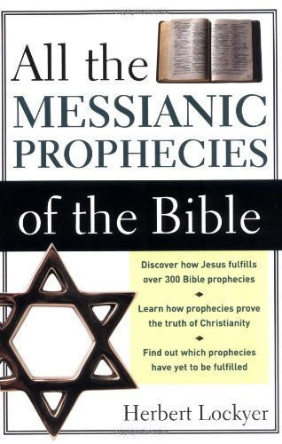 Herbert Lockyer All The Messianic Prophecies Of The Bible
