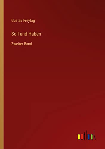 Soll und Haben: Zweiter Band