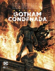 Batman: Gotham condenada