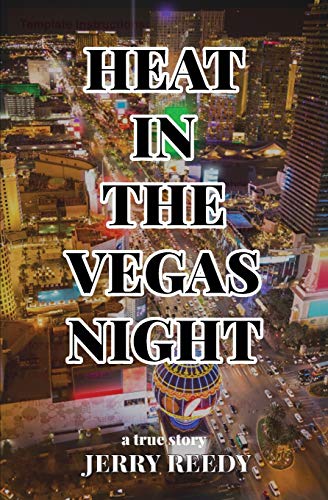 Heat in the Vegas Night