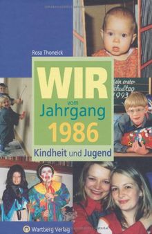 Wir vom Jahrgang 1986 Kindheit und Jugend von Thoneick, Rosa | Buch | Zustand sehr gut